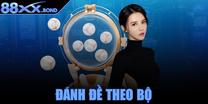 Đánh đề theo bộ