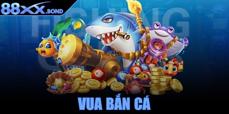 Vua Bắn Cá