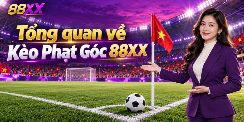 Tổng quan về Kèo Phạt Góc 88XX