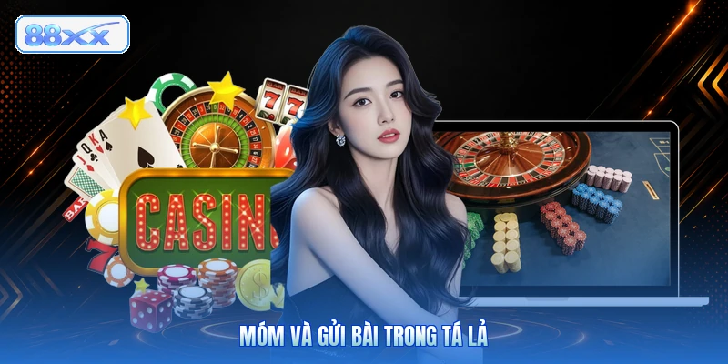 Móm Và Gửi Bài Trong Tá Lả