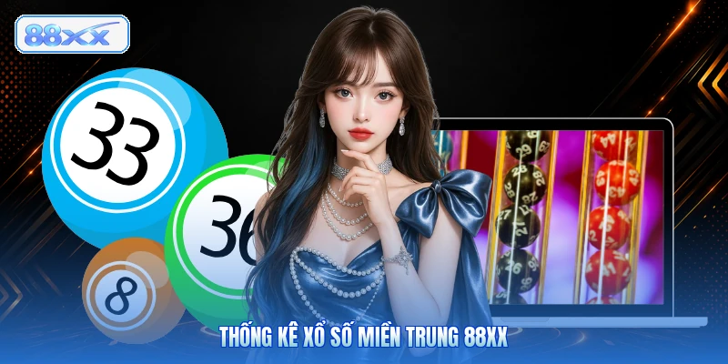 Thống Kê Xổ Số Miền Trung 88XX