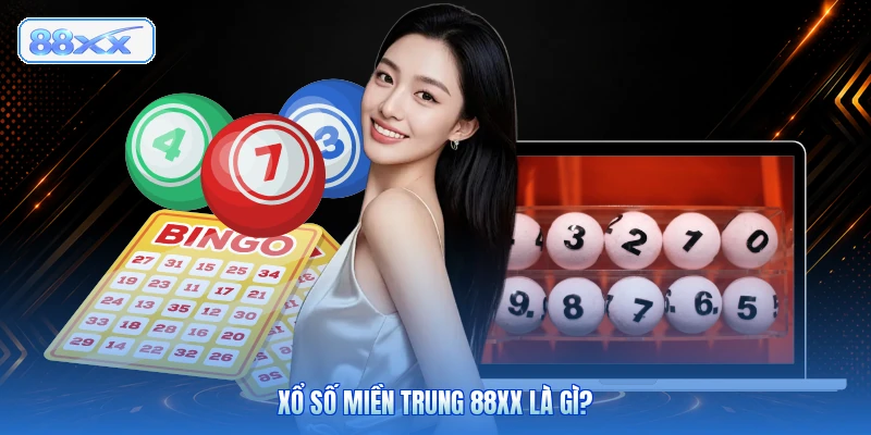 Xổ Số Miền Trung 88XX Là Gì?